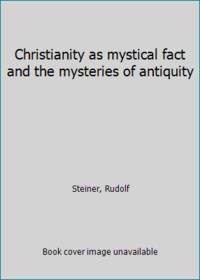image of Christianity as mystical fact and the mysteries of antiquity