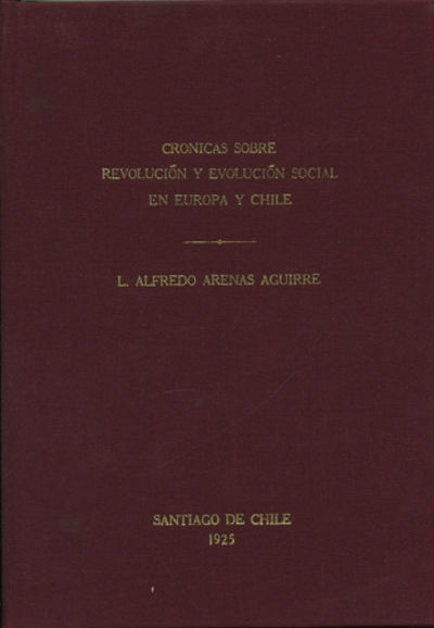Crónicas sobre revolución y evolución social en Europa y Chile