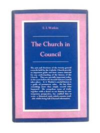 The church in council by E.I. Watkin - 1960