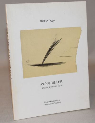 Erik Nyholm. Papir og ler - skitser gennem 40 år.