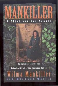 MANKILLER.  A Chief and Her People.