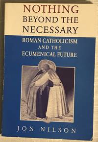 Nothing Beyond the Necessary by Jon Nilson - September, 1995