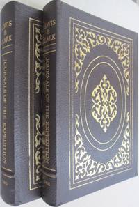 The Journals of the Expedition under the Command of Capts. Lewis and Clark to the sources of the Missouri, thence across the Rocky Mountains and down the river Columbia to the Pacific Ocean, performed during the years 1804-5-6 by order of the Government of the United States    TWO VOLUMES by Nicholas Biddle - 1993