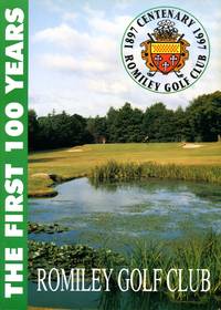 image of Romiley Golf Club; The First 100 Years