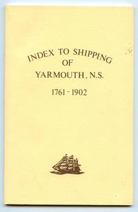 Index to Shipping of Yarmouth, N.S. 1761-1902