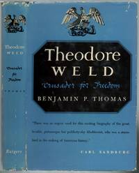 image of Theodore Weld: Crusader for Freedom