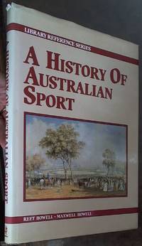 A History of Australian Sport (Library Reference Series)