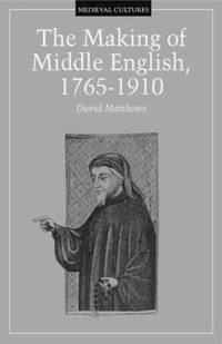 Making of Middle English, 1765-1910