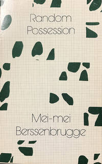 Random Possession by Berssenbrugge, Mei-mei - 1979