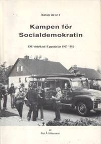 Kampen för socialdemokratin. SSU-distriktet i…