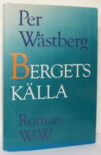 Bergets källa. Roman.