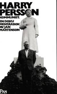 Harry Persson - kommunist. En dokumentärbok.
