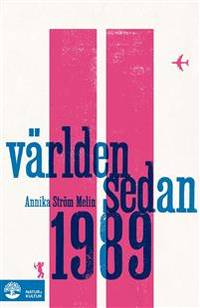 Världen sedan 1989.