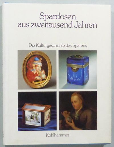 Spardosen aus zweitausend Jahren. Die…