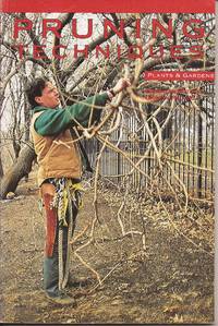 image of Pruning Techniques (Plants & Gardens Series, Vol. 47 No. 1, Spring 1991)