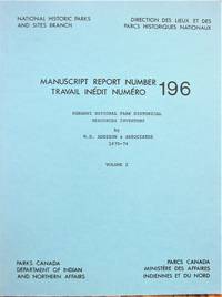 Nahanni National Park Historical Resources Inventory. Volume 1.