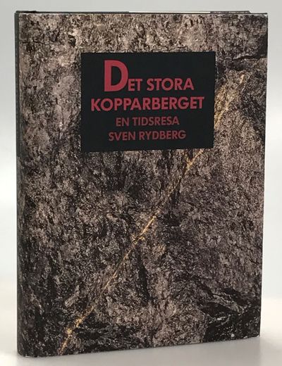 Det stora kopparberget. En tidsresa.…