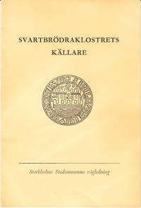 Svartbrödraklostrets källare. Ett byggnadsminne från medeltiden i Staden mellan broarna. Kort...