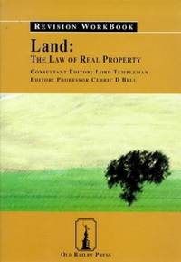 Revision Workbook: The Law Of Real Property (Land: The Law Of Real Property) - 