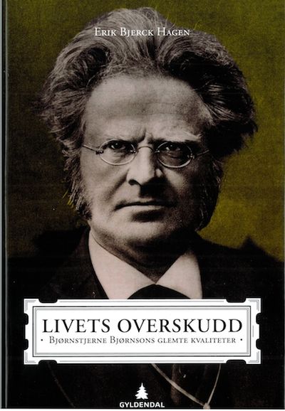 Hagen, Erik Bjerck . Livets overskudd.…