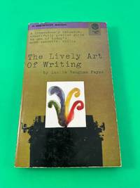 The Lively Art of Writing by Lucile Vaughan Payne - 1969