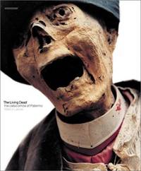 The Living Dead: The Catacombs of Palermo