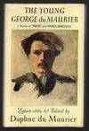 The Young George du Maurier  A Selection of His Letters 1860-67