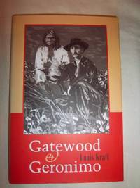 Gatewood and Geronimo by Kraft, Louis - 2000