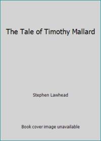 The Tale of Timothy Mallard