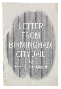 Letter from Birmingham City Jail by King, Jr., Martin Luther - 1963