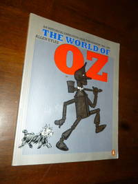 image of The World of Oz: An Historical Expedition over the Rainbow 1900-1985
