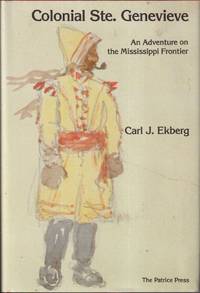 cover of Colonial Ste. Genevieve: An Adventure On The Mississippi Frontier