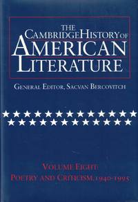 The Cambridge History of American Literature Volume Eight: Poetry and Criticism, 1940-1995