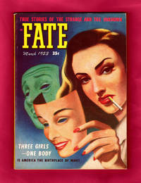 image of Fate Magazine - True Stories of the Strange and The Unknown / March, 1953. Split Personality; Arthur Stilwell - Psychic Empire Builder; Seeress of Prevorst; "Ju Ju" Detectives; ESP in Children; Hawaiians and the Bible; Poltergeist; Prophecy etc.
