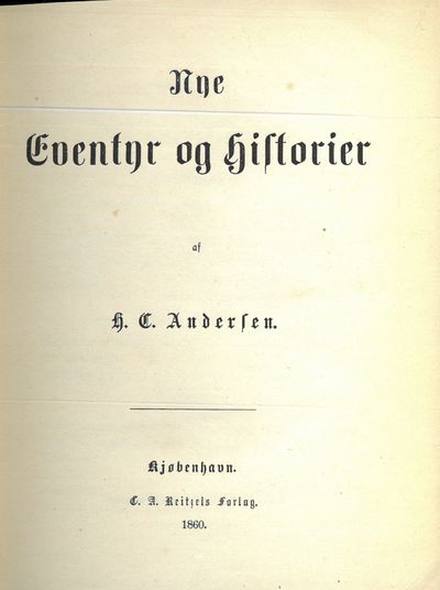 Nye eventyr og historier. Bind I: første til fjerde samling 1860, Bind II: Anden række, første til fjerde samling 1866, Bind III: Ny samling 1872. (photo 2)
