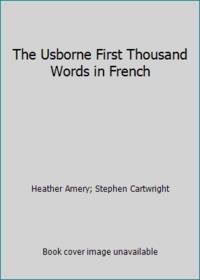 The Usborne First Thousand Words in French