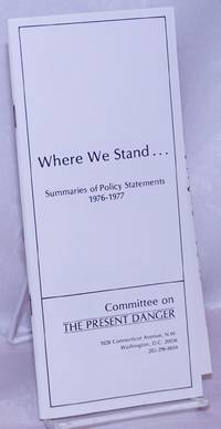 Where We Stand...Summaries Of Policy Statements, 1976-1977 - 