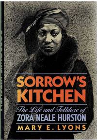 SORROW'S KITCHEN The Life and Folklore of Zora Neale Hurston