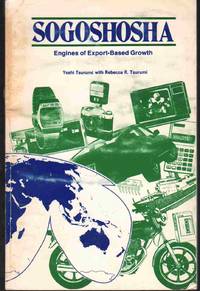 SOGOSHOSHA Engines of Export-Based Growth de Tsurumi, Yoshi - 1980