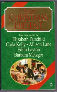 A Regency CHRISTMAS PRESENT: A Christmas Canvas; An Object of Charity; Heart's Desire;  The...