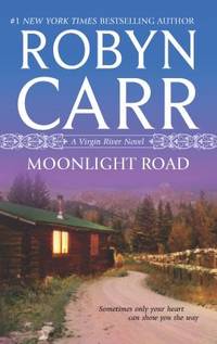 Moonlight Road (A Virgin River Novel, 10) by Carr, Robyn - 2010