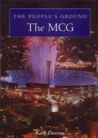 The MCG by DUNSTAN, KEITH