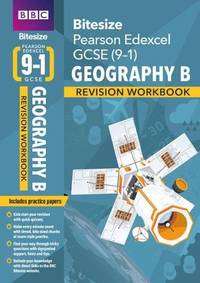 BBC Bitesize Edexcel GCSE Geography B Revision Workbook - for 2026, 2027 exams