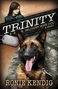 Trinity: Military War Dog (A Breed Apart)