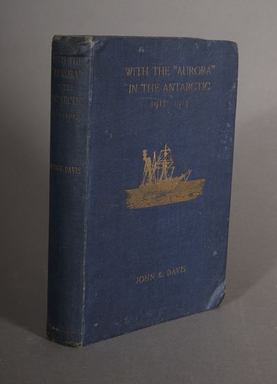 With the ”Aurora” in the Antarctic 1911-1914.