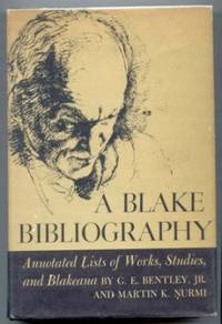 image of A Blake Bibliography. Annotated Lists of Works, Studies and Blakeana.