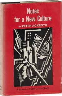 Notes for a New Culture: An Essay on Modernism [Inscribed]