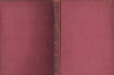 London: Faber and Faber, 1935. First edition. Hardcover. Orig. red cloth. Very good. Gill, Eric. 144...