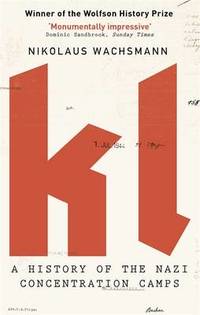 image of KL: A History of the Nazi Concentration Camps