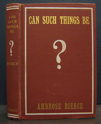 Can Such Things be ? by BIERCE, Ambrose - 1903